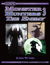 GURPS Monster Hunters 3: The Enemy